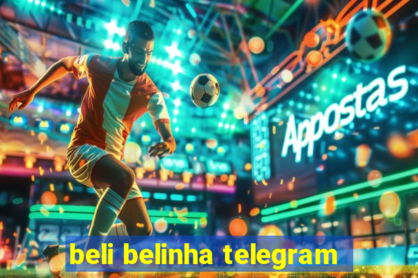 beli belinha telegram